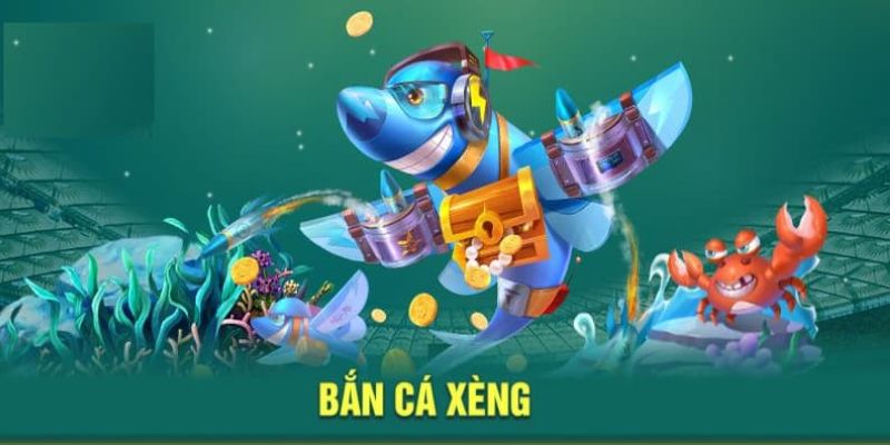 Bắn cá Xèng