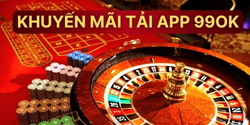 Khuyến mãi tải app