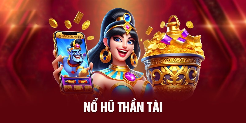 Nổ hũ thần tài